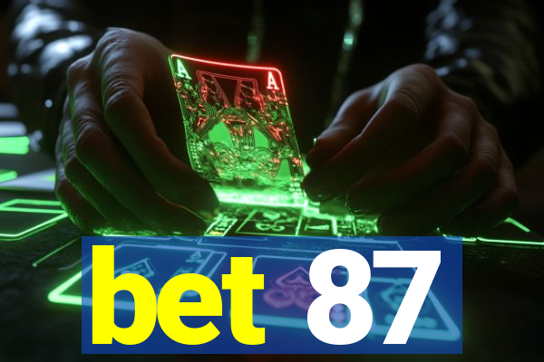 bet 87